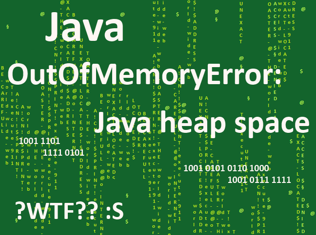 Exception in thread "main" java.lang.OutOfMemoryError: Java heap space